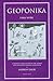 Geoponika: 'Farm Work' or 'Agricultural Pursuits': A Modern Translation from the Tenth-Century Greek
