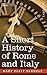 A Short History of Rome and Italy