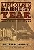 Lincoln's Darkest Year: The...