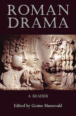 Roman Drama: A Reader (Paperback)