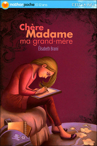 Chère Madame ma grand-mère