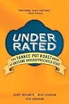 Underrated: The Yankee Pot Roast Book of Awesome, Underappreciated Stuff