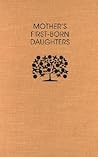 Mother's First-Born Daughters: Early Shaker Writings on Women and Religion (Religion in North America)