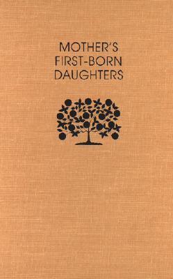Mother's First-Born Daughters: Early Shaker Writings on Women and Religion (Religion in North America)