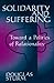 Solidarity and Suffering: Toward a Politics of Relationality (Religion American Public Life)