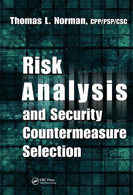 Risk Analysis and Security Countermeasure Selection (Hardcover)