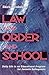 Law and Order and School by Shira Birnbaum