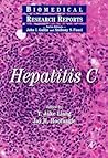 Hepatitis C (Biomedical Research Reports - vol 2) Hepatitis C (Biomedical Research Reports - vol 2)