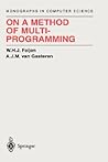 On a Method of Multiprogramming (Monographs in Computer Science) On a Method of Multiprogramming (Monographs in Computer Science)