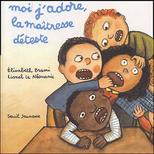 Moi j'adore, la maîtresse déteste (Hardcover)