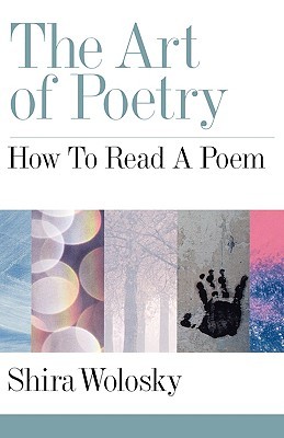 The Art of Poetry: How to Read a Poem (Hardcover)