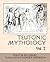Teutonic Mythology Vol. 2
