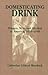 Domesticating Drink by Catherine Gilbert Murdock