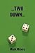 ...Two Down...