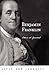 Benjamin Franklin (Lives and Legacies Series)