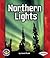 Northern Lights (Pull Ahead Books ― Forces of Nature)