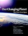 Our Changing Planet: The View from Space