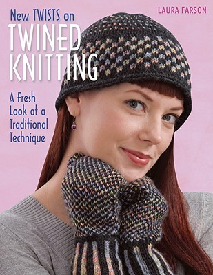 New Twists on Twined Knitting: A Fresh Look at a Traditional Technique (Paperback)