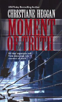 Moment of Truth (Kate Logan, #2)