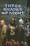 World of Darkness: Three Shades Of Night World of Darkness: Three Shades Of Night