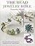 The Bead Jewellery Bible: The Complete Creative Guide to Making Your Own Bead Jewellery