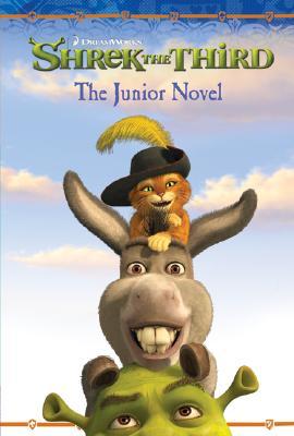 Shrek the Third: The Junior Novel (Paperback)