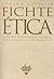 Ética (Fichte) (Clasicos Del Pensamiento) (Spanish Edition)