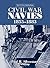 Civil War Navies, 1855-1883...