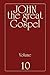 John the Great Gospel - Volume 10: Jesus' Precepts and Deeds Through His Three Years of Teaching