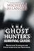 The Ghost Hunter's Survival...