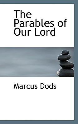 The Parables of Our Lord