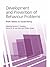 Development and Prevention of Behaviour Problems by Willem Koops