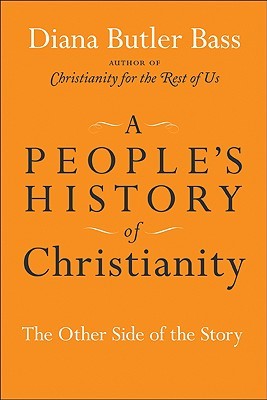 A People's History of Christianity: The Other Side of the Story (Hardcover)