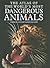 The Atlas of the World's Most Dangerous Animals: Mapping Nature's Born Killers
