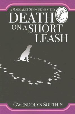 Death on a Short Leash (The Margaret Spencer Mysteries)