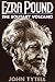 Ezra Pound: The Solitary Volcano