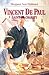 Vincent de Paul: Saint of Charity (Vision Books)