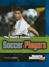 The World's Greatest Soccer Players