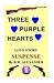 Three Purple Hearts