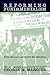 Reforming Fundamentalism by George M. Marsden