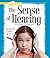 The Sense of Hearing (A True Book: Health and the Human Body)