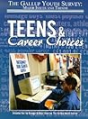Teens & Career Choices (Gallup Youth Survey: Major Issues and Trends)