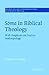 Soma in Biblical Theology: With Emphasis on Pauline Anthropology (Society for New Testament Studies Monograph Series, Series Number 29)