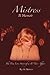 MISTRESS: The True Love Sto...