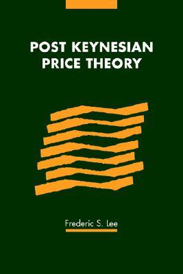 Post Keynesian Price Theory (Modern Cambridge Economics Series)