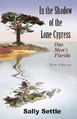 In the Shadow of the Lone Cypress (Paperback)