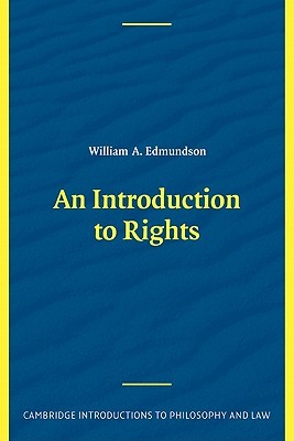 An Introduction to Rights (Cambridge Introductions to Philosophy and Law)