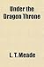 Under the Dragon Throne
