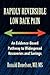 Rapidly Reversible Low Back Pain: An Evidence-Based Pathway to Widespread Recoveries and Savings