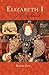 Elizabeth I of England by Kerrily Sapet